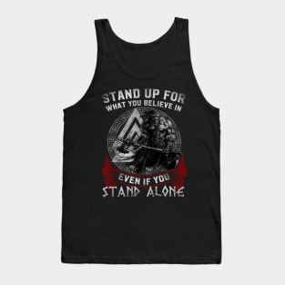 Viking Norse Shirt Stand Up For What You Believe In Even If You Stand Alone Tshirt Tank Top